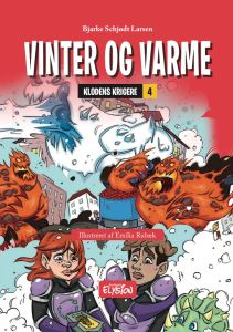 Vinter og varme - Klodens Krigere 4