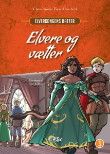 Elvere og vætter - Elverkongens datter 3