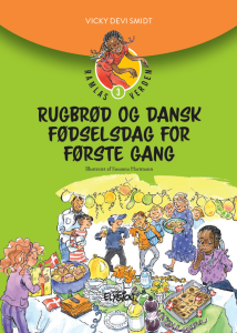 Rugbrød og dansk fødselsdag for første gang - Ramlas Verden 3