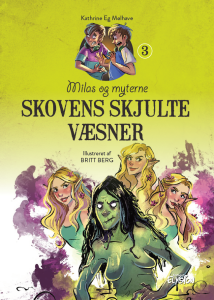 Skovens skjulte væsener - Milas og Myterne 3