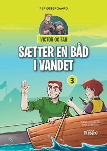 Victor og far sætter en båd i vandet - Victor og far 3