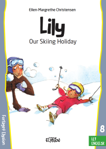 Lily 8 - Our Skiing Holiday