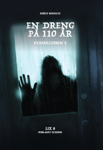 En dreng på 110 år - Gyserklubben 3