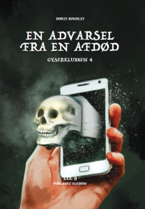 En advarsel fra en afdød - Gyserklubben 4