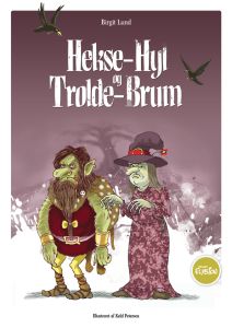 Hekse-Hyl og Trolde-Brum