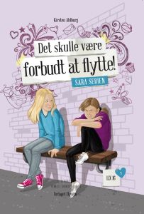 Det skulle være forbudt at flytte! Sara serien 2