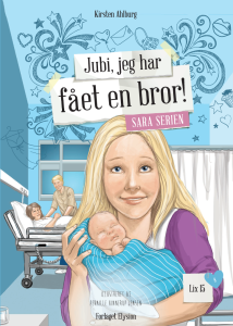 Jubi, jeg har fået en bror! Sara serien 8