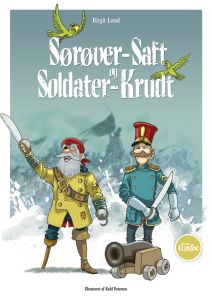 Sørøver-Saft og Soldater-Krudt