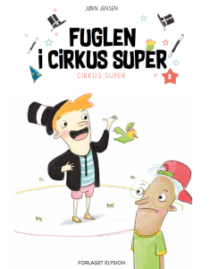 Fuglen i Cirkus Super - Cirkus Super 2