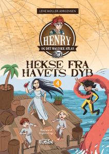 Hekse fra havets dyb - Henry og det magiske atlas 4