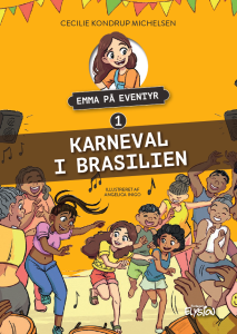 Karneval i Brasilien - Emma på Eventyr 1