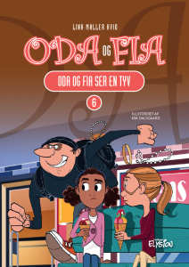 Oda og Fia ser en tyv - Oda og Fia 6