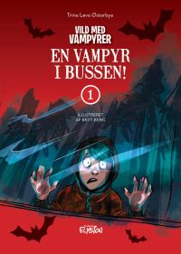 En vampyr i bussen - Vild med vampyrer 1