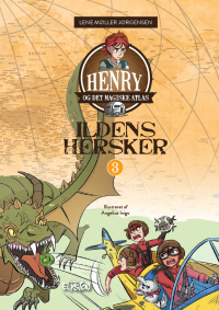 Ildens hersker - Henry og det magiske atlas 3